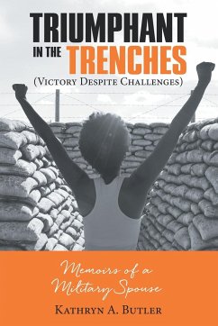 Triumphant in the Trenches (Victory Despite Challenges) - Butler, Kathryn A.