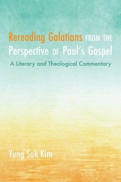 Rereading Galatians from the Perspective of Paul's Gospel (eBook, ePUB)