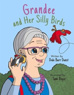 Grandee and Her Silly Birds - Dunst, Dede Barr