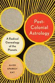 Postcolonial Astrology: Reading the Planets Through Capital, Power, and Labor