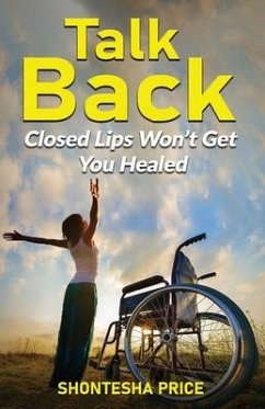 Talk Back: Closed lips Won't Get You Healed - Price, Shontesha