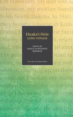 Huaka'i Hele - Bowman, Sally-Jo Keala-O-& 256;nuenue