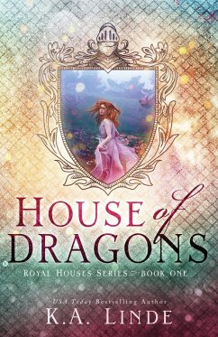 House of Dragons (Royal Houses Book 1) - Linde, K. A.