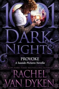 Provoke: A Seaside Pictures Novella - Dyken, Rachel Van