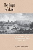 They Sought a Land: A Settlement in the Arkansas River Valley, 1840-1870