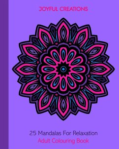 25 Mandalas For Relaxation - Creations, Joyful