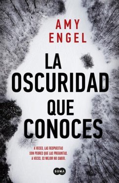 La Oscuridad Que Conoces / The Familiar Dark - Engel, Amy