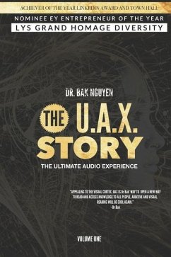 The UAX Story: The Ultimate Audio Experience - Nguyen, Bak