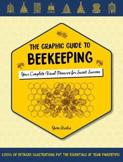 The Graphic Guide to Beekeeping - Gustin, Yves