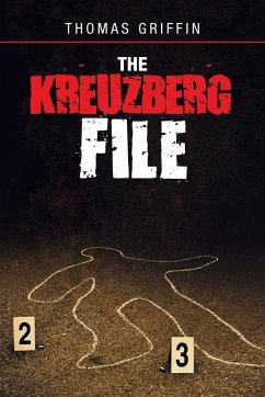 The Kreuzberg File - Griffin, Thomas