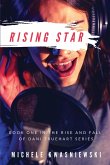 Rising Star: Book One in the Rise and Fall of Dani Truehart Series