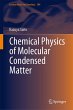 Chemical Physics of Molecular Condensed... - Bild 1