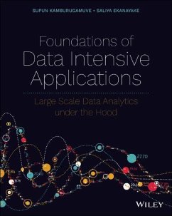 Foundations of Data Intensive Applications - Kamburugamuve, Supun;Ekanayake, Saliya