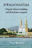If Walls Could Talk: Chapala's historic buildings and their former occupants