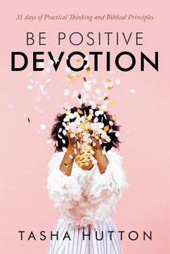 Be Positive Devotion - Hutton, Tasha