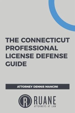 The Connecticut Professional License Defense Guide - Shouse, Emily