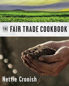 The Fair Trade Ingredient Cookbook - Cronish, Nettie