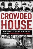 Crowded House: The Definitive Story Behind the Gruesome Murder of Patricia O'Connor