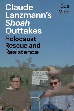 Claude Lanzmann's 'Shoah' Outtakes - Vice, Professor Sue (University of Sheffield, UK)