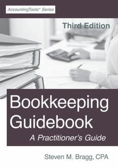 Bookkeeping Guidebook: Third Edition: A Practitioner's Guide - Bragg, Steven M.