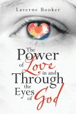 The Power of Love in and Through the Eyes of God