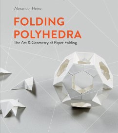 Folding Polyhedra - Heinz, Alexander