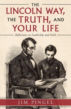 Cover The Lincoln Way, the Truth, and Your Life