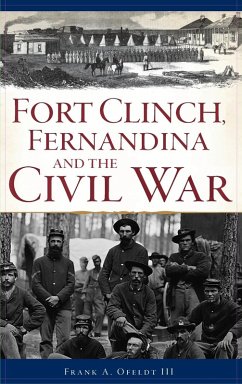 Cover Fort Clinch, Fernandina and the Civil War