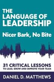 The Language of Leadership: Nicer Bark, No Bite