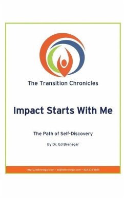 Impact Starts With Me: A Path of Self-Discovery - Brenegar, Ed