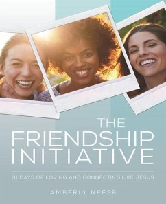 The Friendship Initiative - Neese, Amberly