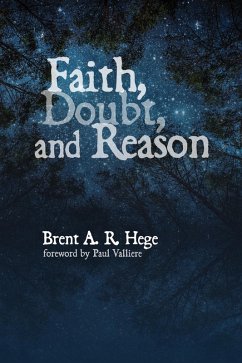 Faith, Doubt, and Reason (eBook, ePUB) - Hege, Brent A. R.