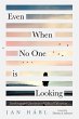 Even When No One is Looking (eBook,... - Bild 1