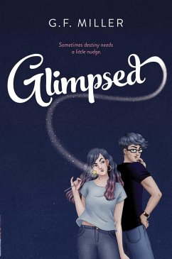 Glimpsed - Miller, G F