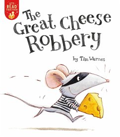 The Great Cheese Robbery - Warnes, Tim