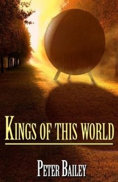 Kings Of This World - Bailey, Peter