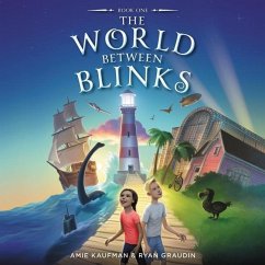 The World Between Blinks #1 - Kaufman, Amie; Graudin, Ryan
