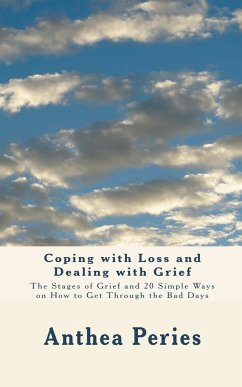 Coping with Loss and Dealing with Grief - Peries, Anthea