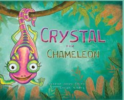 Crystal the Chameleon - Jones Smith, Rachelle