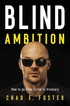 Blind Ambition - Foster, Chad E.