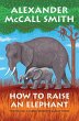 How to Raise an Elephant - Bild 1