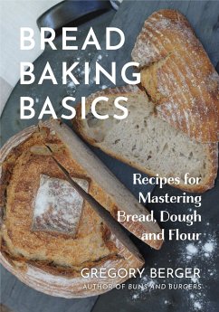 Bread Baking Basics - Berger, Gregory