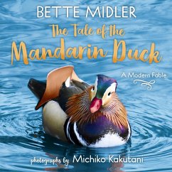 The Tale of the Mandarin Duck: A Modern Fable - Midler, Bette