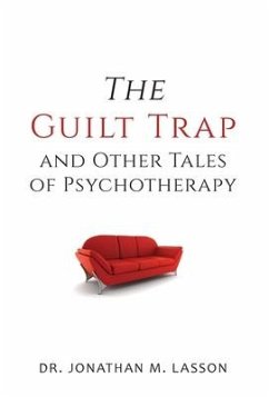 The Guilt Trap and Other Tales of Psychotherapy - Lasson, Jonathan
