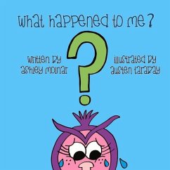 What Happened to Me? - Molnar, Ashley
