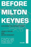 Before Milton Keynes: Volume 1: Exploring the District's Past