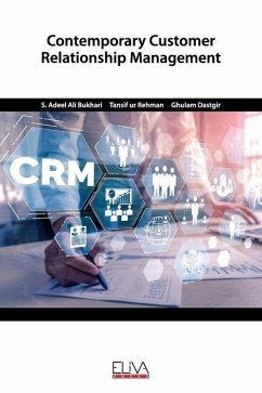 Contemporary Customer Relationship Management - Rehman, Tansif Ur; Dastgir, Ghulam; Bukhari, S. Adeel Ali