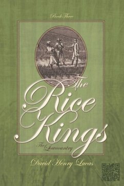 The Rice Kings, Book Three - Lucas, David Henry