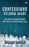 Confessions Seldom Made: 28 Untold Admissions and Songs to Remember Them