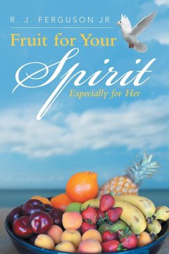 Fruit for Your Spirit - Ferguson Jr, R. J.